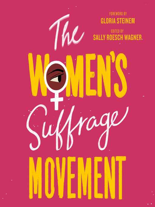 Title details for The Women's Suffrage Movement by Sally Roesch Wagner - Available